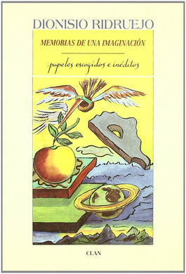 MEMORIAS DE UNA IMAGINACIÃN. PAPELES ESCOGIDOS E INÃDITOS