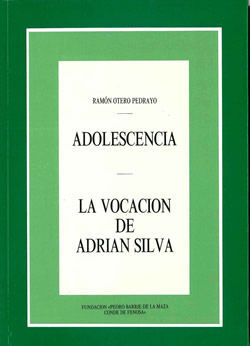 ADOLESCENCIA; LA VOCACIÃN DE ADRIÃN SILVA