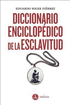 DICCIONARIO ENCICLOPEDICO DE LA ESCLAVITUD