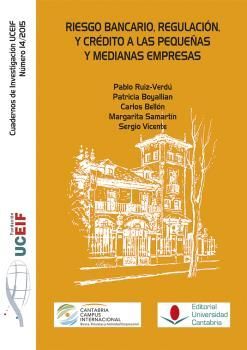 RIESGO BANCARIO, REGULACIÓN Y CRÉDITO A LAS PEQUEÑAS Y MEDIANAS EMPRESAS