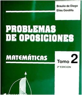 PROBLEMAS DE OPOSICIONES MATEMATICAS TOMO 2 ENSEÃANZA SECUNDARIA