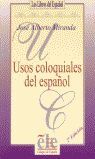 USOS COLOQUIALES DEL ESPAÑOL