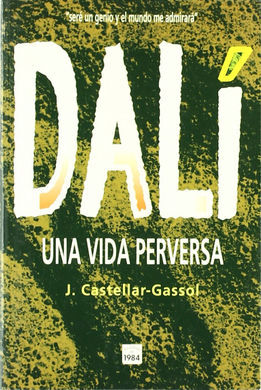 DALÃ, UNA VIDA PERVERSA