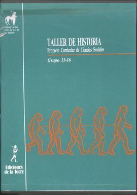 TALLER DE HISTORIA. PROYECTO CURRICULAR DE CIENCIAS SOCIALES