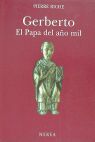 GERBERTO. EL PAPA DEL AÃO MIL