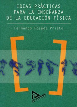 IDEAS PRÃCTICAS PARA LA ENSEÃANZA DE LA EDUCACIÃN FÃSICA