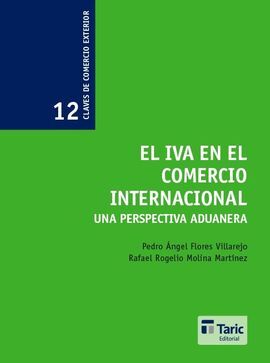 EL IVA EN EL COMERCIO INTERNACIONAL. UNA PERSPECTIVA ADUANERA