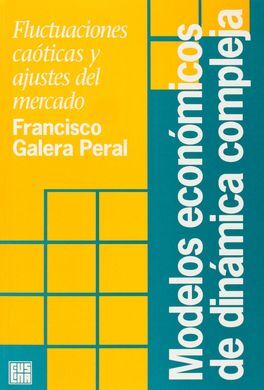 MODELOS ECONÓMICOS DE DINÁMICA COMPLEJA