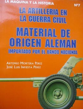 LA ARTILLERÍA EN LA GUERRA CIVIL ESPAÑOLA