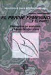 ANATOMÍA PARA EL MOVIMIENTO. EL PERINÉ FEMENINO (3)