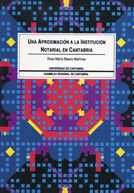 UNA APROXIMACIÃN A LA INSTITUCIÃN NOTARIAL EN CANTABRIA