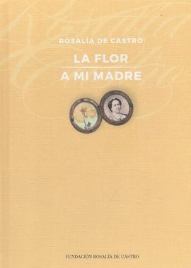 LA FLOR/A MI MADRE