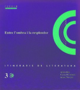 ENTRE LÂ´OMBRA I LA RESPLENDOR