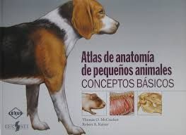 ATLAS DE ANATOMÍA DE PEQUEÑOS ANIMALES CONCEPTOS BÁSICOS