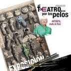 AL TEATRO POR LOS PELOS