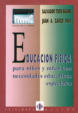 EDUCACIÓN FÍSICA PARA NIÑOS Y NIÑAS CON NECESIDADES EDUCATIVAS ESPECIALES