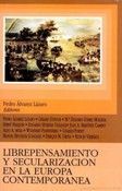 LIBREPENSAMIENTO Y SECULARIZACIÓN EN LA EUROPA CONTEMPORÁNEA