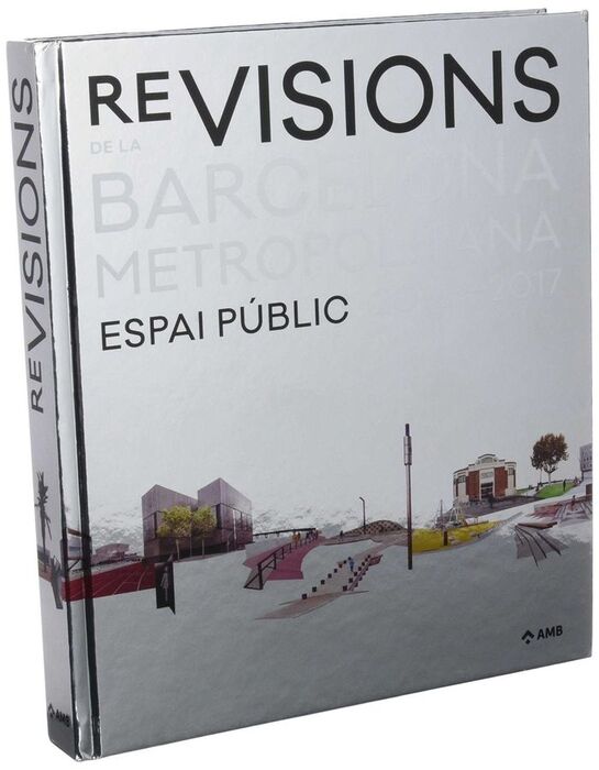 RE-VISIONS DE LA BARCELONA METROPOLITANA
