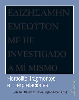 HERÁCLITO: FRAGMENTOS E INTERPRETACIONES