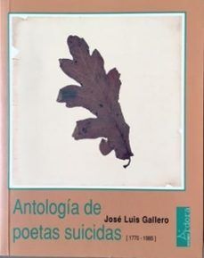 ANTOLOGIA DE POETAS SUICIDAS (1770-1985)