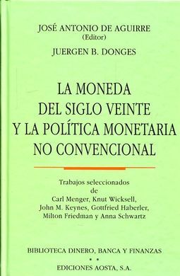 MONEDA DEL SIGLO VEINTE Y LA POLITICA MONETARIA NO CONVENCIONAL