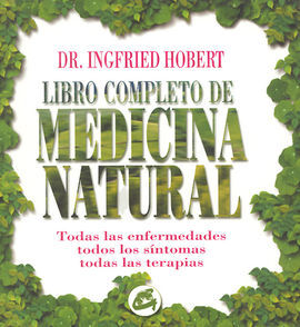 LIBRO COMPLETO DE LA MEDICINA NATURAL