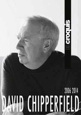 DAVID CHIPPERFIELD 2006 / 2014