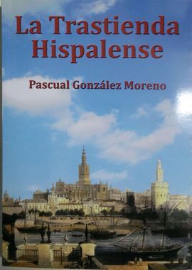 LA TRASTIENDA HISPALENSE