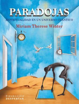PARADOJAS. ESPIRITUALIDAD EN UN UNIVERSO CUANTICO