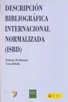 DESCRIPCIÓN BIBLIOGRÁFICA INTERNACIONAL NORMALIZADA (ISBD)