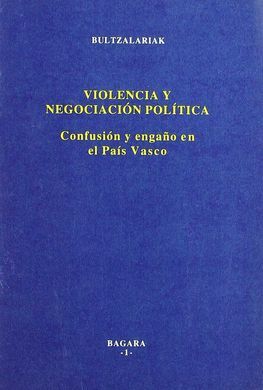 VIOLENCIA Y NEGOCIACIÓN POLÍTICA   