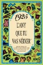 1925 L'ANY QUE TU VAS NEIXER