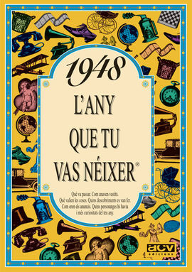 1948 L'ANY QUE TU VAS NEIXER