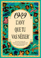 1959 L'ANY QUE TU VAS NEIXER