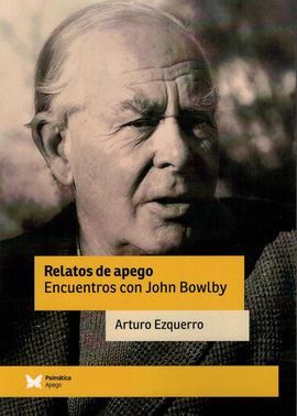 JOHN BOWLBY.RELATOS DE APEGO