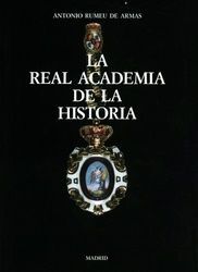 LA REAL ACADEMIA DE LA HISTORIA