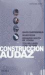 CONSTRUCCIÃN AUDAZ (UNILIBER)