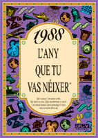1988 L'ANY QUE TU VAS NEIXER