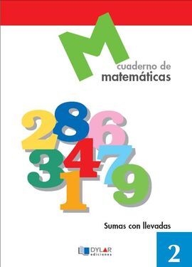 CUADERNO DE MATEMÁTICAS 2 - SUMAS CON LLEVADAS - 1º ED. PRIM.