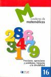 CUADERNO DE MATEMATICAS 16  ED. PRIM.