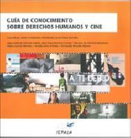 GUÃA DE CONOCIMIENTO SOBRE DERECHOS HUMANOS Y CINE