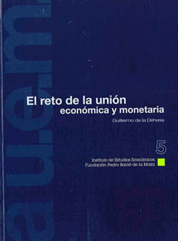 EL RETO DE LA UNIÃN ECONÃMICA Y MONETARIA