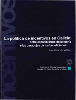 LA POLÃTICA DE INCENTIVOS EN GALICIA
