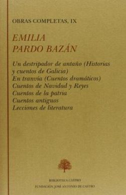 OBRAS COMPLETAS EMILIA PARDO BAZÁN. TOMOS DEL I AL XII