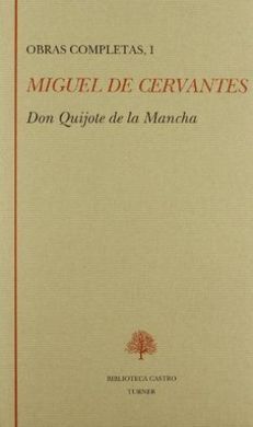 OBRAS COMPLETAS DE MIGUEL DE CERVANTES. TOMOS I-IV.