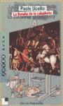 PAOLO UCELLO: LA BATALLA DE LA CABALLERIA