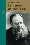LA VIDA SECRETA DE WILKIE COLLINS