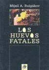 LOS HUEVOS FATALES