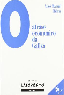 O ATRASO ECONÓMICO DA GALIZA