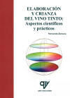 ELABORACIÃN Y CRIANZA DEL VINO TINTO: ASPECTOS CIENTÃFICOS Y PRÃCTICOS. I